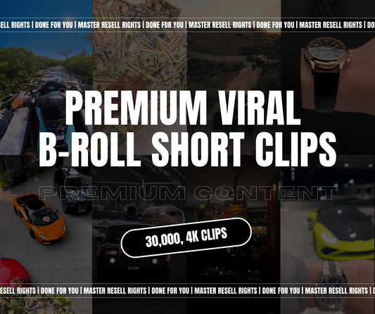 30,000 4K PREMIUM VIRAL B-ROLL SHORT CLIPS